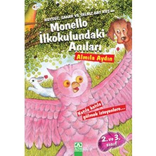 Huysuz, Sakar ve Yalnız Bay Kuşun Monello Ilkokulundaki Anıları