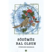 Sözümüz Bal Olsun