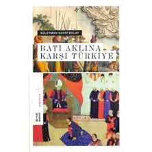 Batı Aklına Karşı Türkiye (Ciltli)