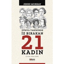 Dünya Tarihinde Iz Bırakan 21 Kadın