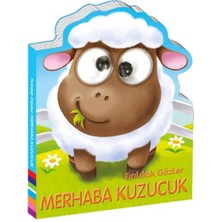 Fırıldak Gözler Merhaba Kuzucuk