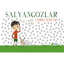 Salyangozlar Çorba Içer Mi?