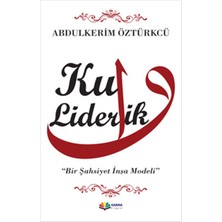 Kul Liderlik  Bir Şahsiyet Inşa Modeli