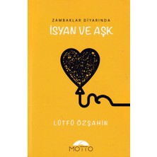 Zambaklar Diyarında Isyan ve Aşk