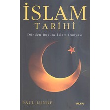 Islam Tarihi - Dünden Bugüne Islam Dünyası