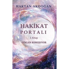 Gökler Konuşuyor -  Hakikat Portalı I
