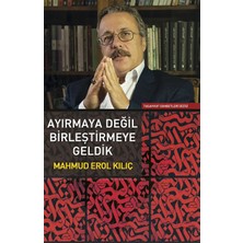 Ayırmaya Değil Birleştirmeye Geldik
