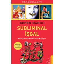 Subliminal Işgal  Bilinçaltımızı Ele Geçiren Mesajlar