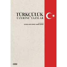 Türkçülük Üzerine Yazılar