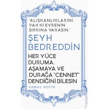 Her Yüce Duruma Aşamaya ve Durağa Cennet Dendiğini Bilesin - Şeyh Bedreddin