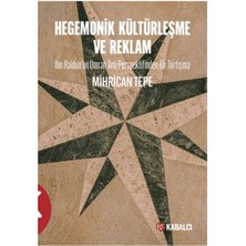 Hegemonik Kültürleşme ve Reklam