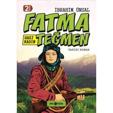 Tarihi Roman 9 - Gazi Kadın Fatma Teğmen