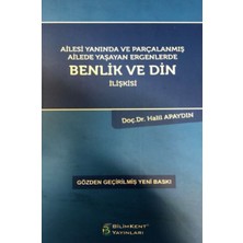 Ailesi Yanında ve Parçalanmış Ailede Yaşayan Ergenlerde Benlik ve Din Ilişkisi