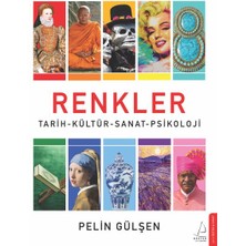 Renkler - Tarih-Kültür-Sanat-Psikoloji