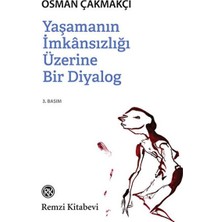 Yaşamanın Imkansızlığı Üzerine Bir Diyalog