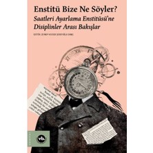 Enstitü Bize Ne Söyler?