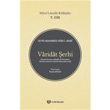 Varidat Şerhi - Nurul-Arabi Külliyatı 7. Cilt