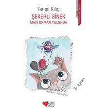 Şekerli Sinek Mavi Orman Yolunda