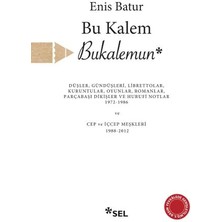 Bu Kalem Bukalemun - Düşler, Gündüşleri, Librettolar, Kuruntular, Oyunlar, Romanlar, Parçabaşı Dikiş