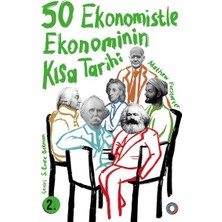 50 Ekonomistle Ekonominin Kısa Tarihi