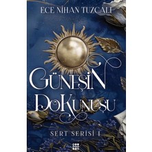 Güneşin Dokunuşu - Sert Serisi 1