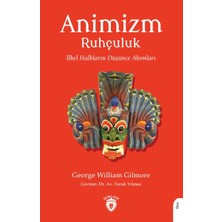 Animizm (Ruhçuluk) Ilkel Halkların Düşünce Akımları