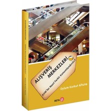 Alışveriş Merkezleri Avm’ler Nasıl Farklı Konumlandırılır?