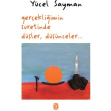 Gerçekliğimin Suretinde Düşler Düşünceler