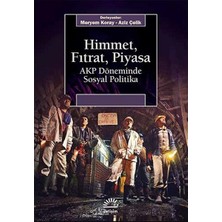 Himmet, Fıtrat, Piyasa  Akp Döneminde Sosyal Politika