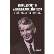 Samuel Beckett'in Adlandırılamaz Tiyatrosu