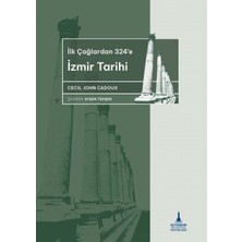 Ilkçağlardan 324’E Izmir Tarihi