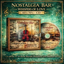 Ahenk Müzik Nostalgia Bar – Whispers Of Love 60’s 70’s – CD – Koleksiyon Ürünü