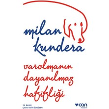 Varolmanın Dayanılmaz Hafifliği