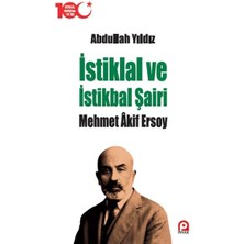 Istiklal ve Istikbal Şairi Mehmet Akif Ersoy
