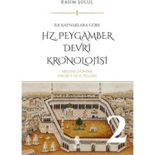 Hz. Peygamber Dönemi Kronolojisi (Cilt 2)