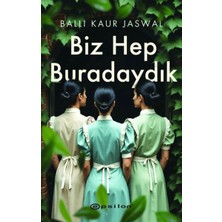 Biz Hep Buradaydık