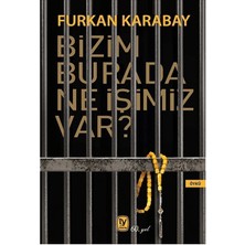 Tekin Yayınevi Bizim Burada Ne Işimiz Var?