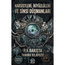 Akıl İzi Yayınları Karanlık Psikoloji Narsistleri Ikiyüzlüleri ve Sinsi Düşmanları Ilk Bakışta Tanıma Klavuzu