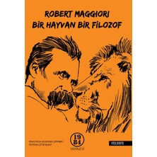 Bir Hayvan, Bir Filozof - Robert Maggiori