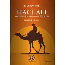 Hacı Ali - Amerika'da Bir Osmanlı Kovboyu / Eser Baykuş