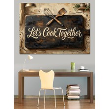 Karizma Tablo Let's Cook Together Mutfak Panosu Dekoratif Kanvas - Mdf Ahşap Tablo