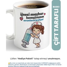 Cup Mup Hemşirelere Hediye Kupa Bardak | Iğnesi Meşhur Hemşirem - Serumların Kralı/kraliçesi