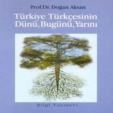 Epilons Türkiye Türkçesinin Dünü, Bugünü, Yarını
