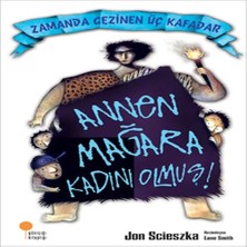 Epilons Zamanda Gezinen Üç Kafadar - Annen Mağara Kadını Olmuş!