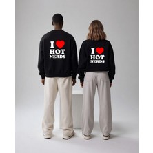 Azura Club I Love Hot Nerds Baskılı Unisex Sweatshirt