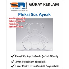10 Adet Pleksi Ayıcık Süs - 6 cm Lazer Kesim Hediyelik (Altın, Gümüş, Şeffaf Seçenekli)