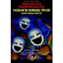 Lisinya Freddy’nin Pizza Dükkanı’nda Beş Gece Fazbear’ın Korkunç Tipleri Grafik Roman Serisi #2 Karton Kapak 192 Sayfa