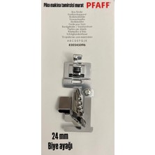 Pfaff 24MM Biye Ayağı 820245096