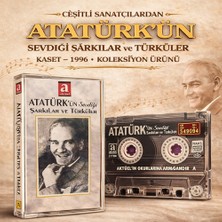 Çeşitli Sanatçılardan Atatürk'ün Sevdiği Şarkılar ve Türküler Kaset – 1996- Koleksiyon Ürünü