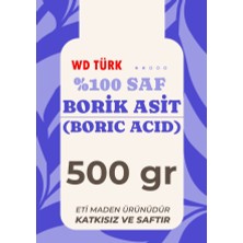 WD Türk Borik Asit Saf Katkısız 500 gr